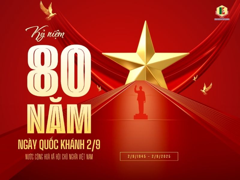 KỶ NIỆM 80 NĂM QUỐC KHÁNH 2/9 - DẤU MỐC LỊCH SỬ ĐẦY Ý NGHĨA CỦA DÂN TỘC VIỆT NAM